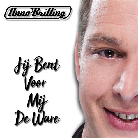 jij bent de ware|Jij bent de ware....